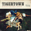 Tigertown – Wandering Eyes Digipak CD