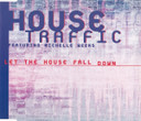 House Traffic Featuring Michelle Weeks ‎– Let The House Fall Down Single CD