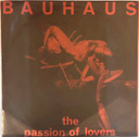 Bauhaus – The Passion Of Lovers 7" Single Vinyl (Used)