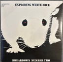 Exploding White Mice – Breakdown Number Two 7" Single Vinyl (Used)