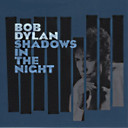 Bob Dylan - Shadows In The Night CD