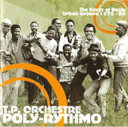 T.P. Orchestre Poly-Rythmo – The Kings Of Benin Urban Groove 1972-80 CD