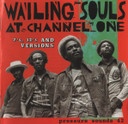 Wailing Souls – Wailing Souls At Channel One (7's, 12's And Versions) CD