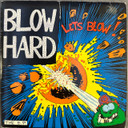 Blowhard – Let's Blow! 7" EP Vinyl (Used) With Poster