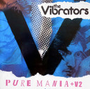 Vibrators – Pure Mania + V2 2CD