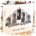 Crashing Crew - Welcome Home CD (New)