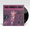 These Immortal Souls - Get Lost (Don’t Lie!) 2024 Remaster Vinyl LP