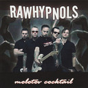 Rawhypnols - Molotov Cocktail CD