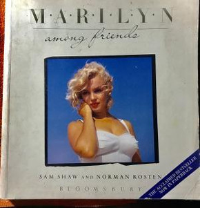 Sam & Norman Rosten Shaw - Marilyn Among Friends Book