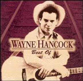Wayne Hancock ‎– Best Of CD