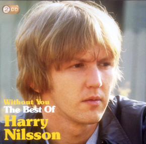 Harry Nilsson – Without You: The Best Of Harry Nilsson 2CD