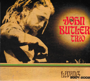 John Butler - Living 2001-2002 2CD