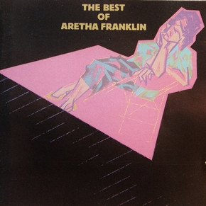 Aretha Franklin – The Best Of Aretha Franklin CD