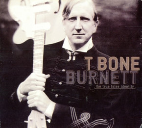 T Bone Burnett – The True False Identity Dualdisc Digipak CD