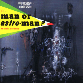 Man Or Astro-Man? – Is It... Man Or Astro-Man? CD