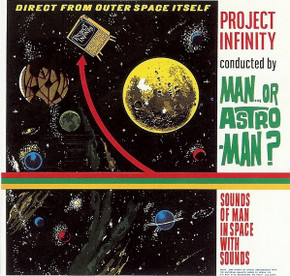 Man...Or Astro-Man? – Project Infinity CD