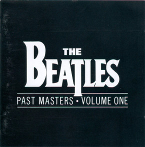 Beatles – Past Masters • Volume One CD