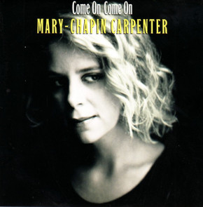 Mary Chapin Carpenter - Come On Come On CD