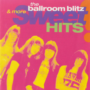 Sweet – The Ballroom Blitz & More Sweet Hits CD