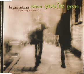 Bryan Adams Featuring Melanie C - When You're Gone 4 Track CD Single