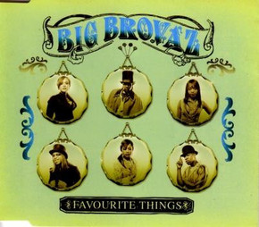Big Brovaz - Favourite Things 5 Track CD Single