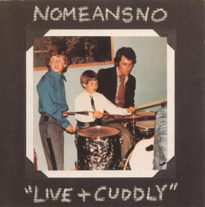 Nomeansno – Live And Cuddly CD