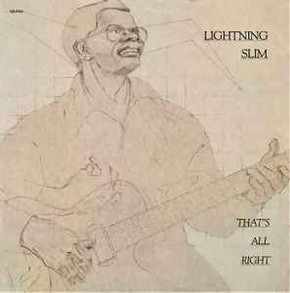 Lightning Slim ‎– That's All Right Vinyl LP (Used)