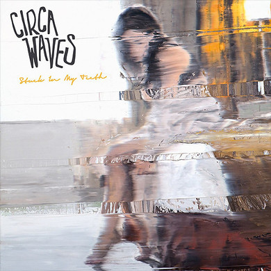 Circa Waves - Stuck In My Teeth 7" Vinyl