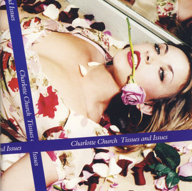 Charlotte Church - Tissues And Issues CD