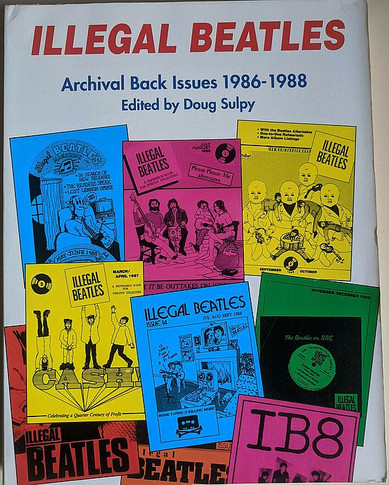 Beatles - Illegal Beatles Archival Back Issues 1986-1988 Book