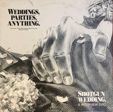 Weddings, Parties, Anything ‎– Shotgun Wedding & Interview Disc Vinyl (Secondhand)