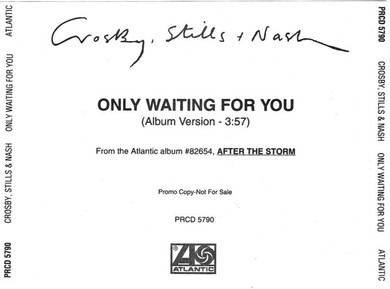 Crosby, Stills and Nash - Only Waiting for You - Promo CD single