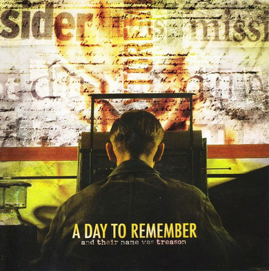 A Day To Remember ‎– And Their Name Was Treason CD