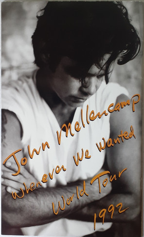 John Cougar Mellencamp - Whenever We Wanted 1992 Original Tour Program