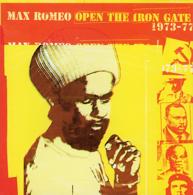 Max Romeo – Open The Iron Gate 1973-1977 CD