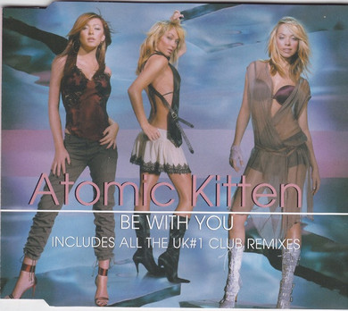 Atomic Kitten - Be With You 5 Track CD Single