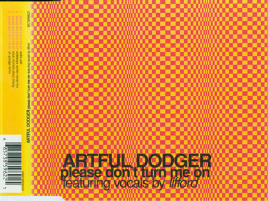 Artful Dodger - Please Don't Turn Me On 4 Track CD Single