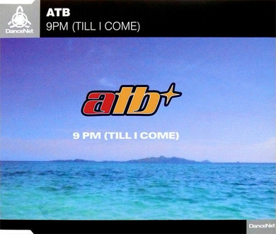 ATB - 9PM (Till I Come) 6 Track CD Single