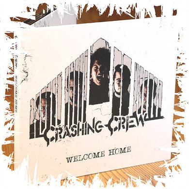 Crashing Crew - Welcome Home CD (New)