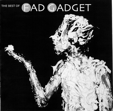 Fad Gadget – The Best Of Fad Gadget 2CD