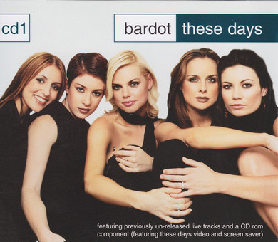 Bardot - These Days (CD1) 4 Track + Video CD Single