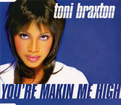 Toni Braxton - You're Makin' Me High 4 Track CD Single