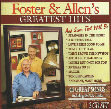 Foster & Allen – Foster & Allen's Greatest Hits - And Some That Will Be 2CD