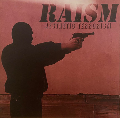 Raism - Aesthetic Terrorism CD