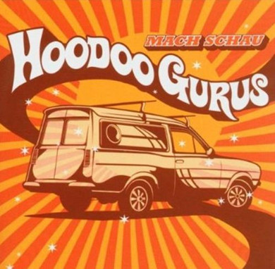 Hoodoo Gurus - Mach Schau CD