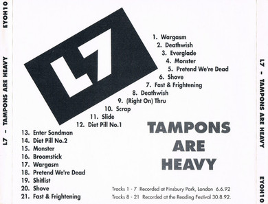 L7 - Tampons Are Heavy - Unofficial Live CD