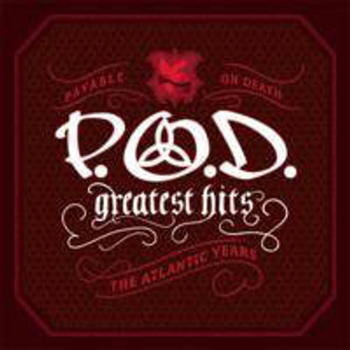 P.O.D. - Greatest Hits [The Atlantic Years] CD