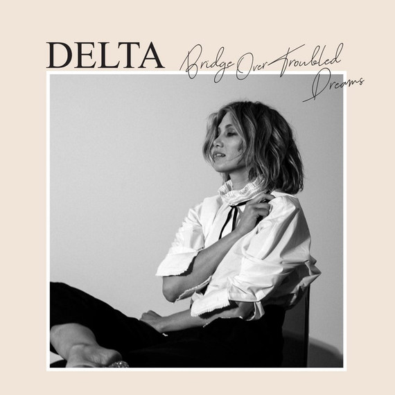 Delta Goodrem _ Bridge Over Troubled Dreams CD (New)