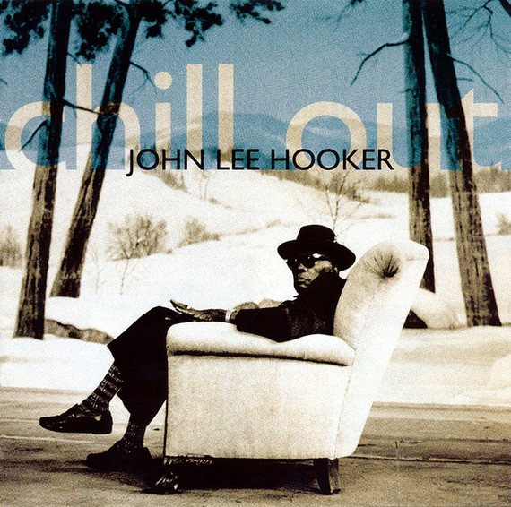 John Lee Hooker – Chill Out CD