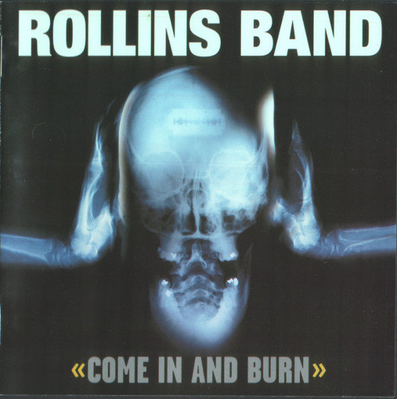 Rollins Band – Come In And Burn CD